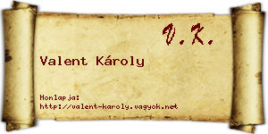 Valent Károly névjegykártya